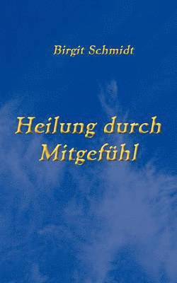 bokomslag Heilung durch Mitgefhl