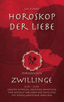 bokomslag Horoskop der Liebe - Sternzeichen Zwillinge