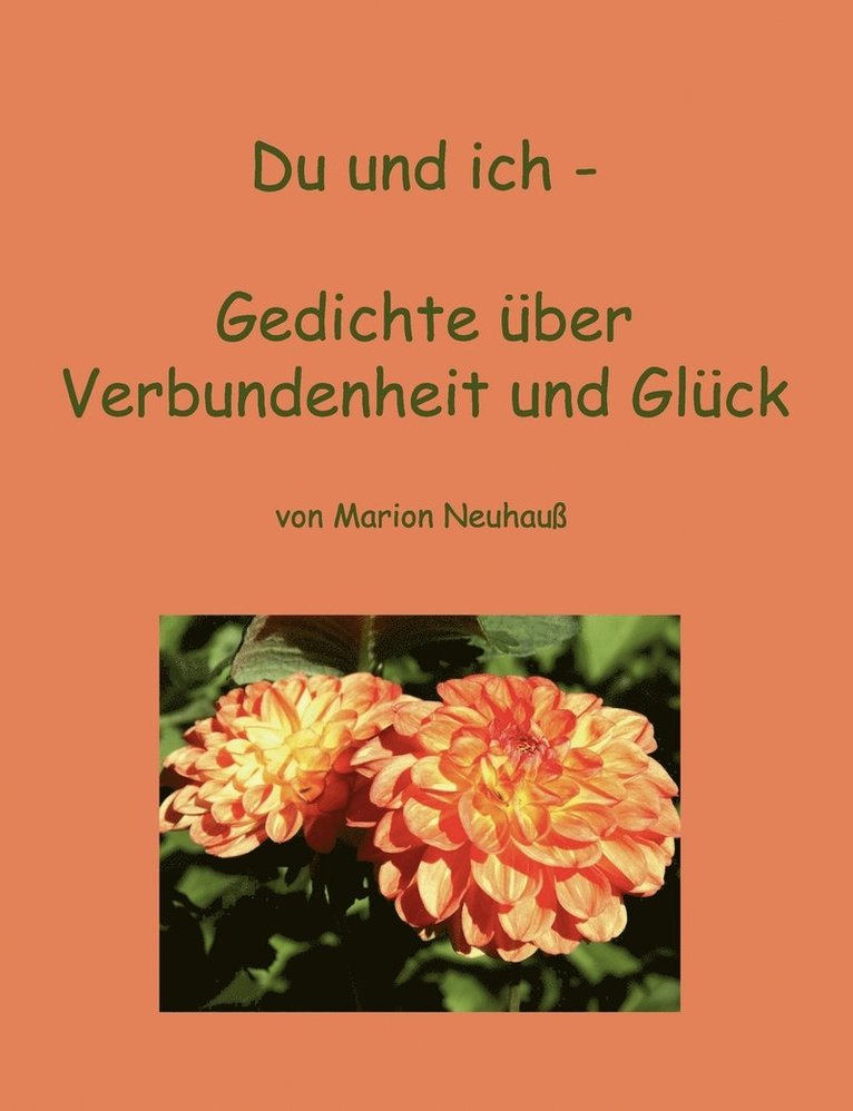 Du und ich - Gedichte ber Verbundenheit und Glck 1