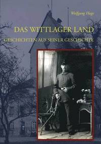 bokomslag Das Wittlager Land: Geschichten aus seiner Geschichte