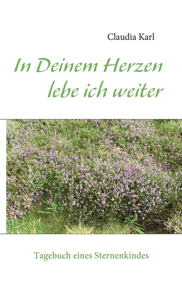Claudia Karl - In Deinem Herzen lebe ich weiter, Häftad