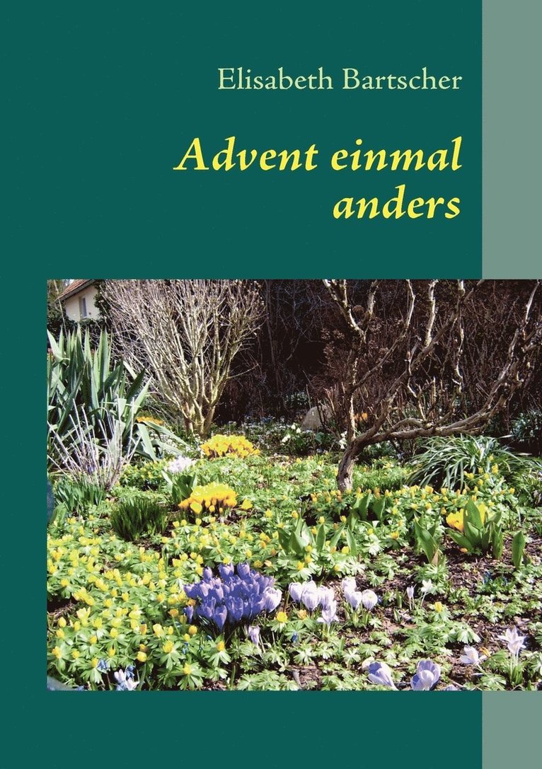Elisabeth Bartscher - Advent einmal anders, Häftad