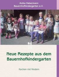 bokomslag Neue Rezepte aus dem Bauernhofkindergarten