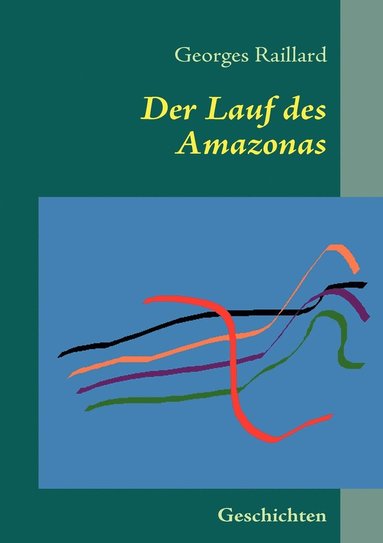 bokomslag Der Lauf des Amazonas