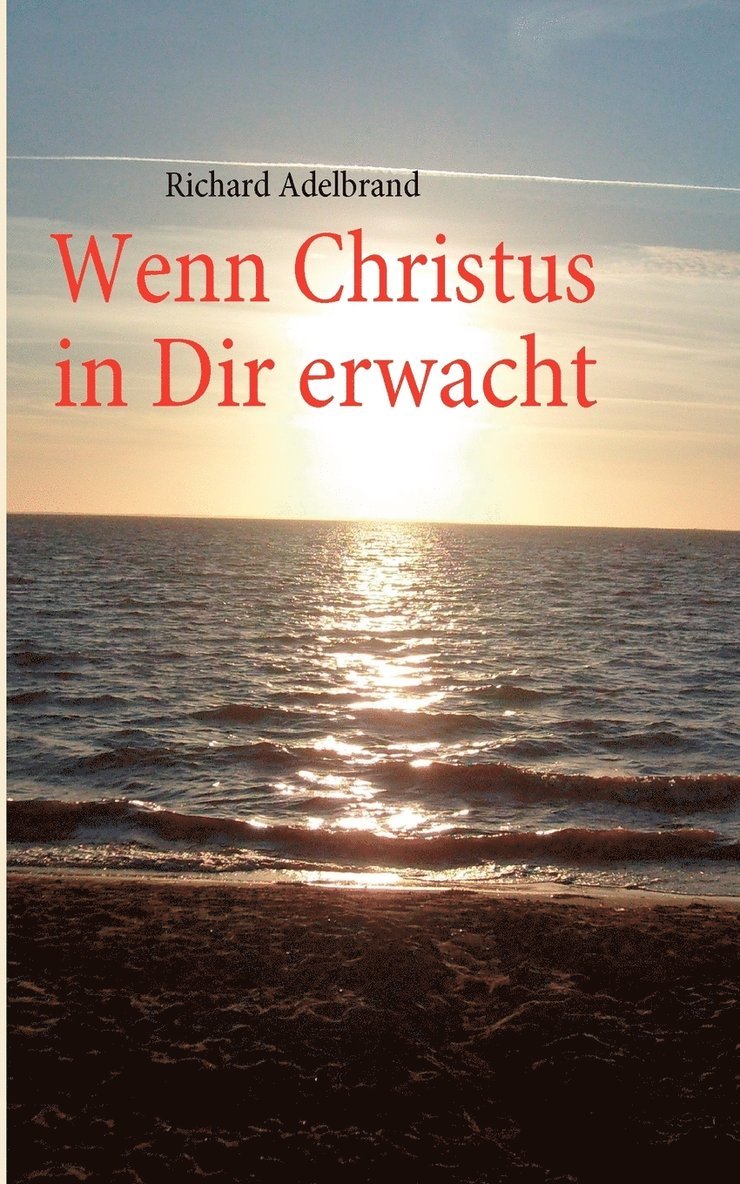 Wenn Christus in Dir erwacht 1