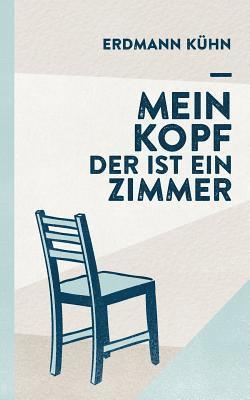 bokomslag Mein Kopf, der ist ein Zimmer