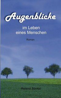 bokomslag Augenblicke im Leben eines Menschen