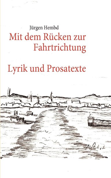 bokomslag Mit dem Rücken zur Fahrtrichtung