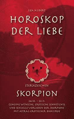 bokomslag Horoskop der Liebe - Sternzeichen Skorpion