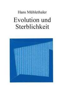 bokomslag Evolution und Sterblichkeit