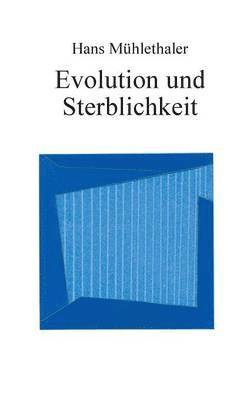 Evolution und Sterblichkeit 1