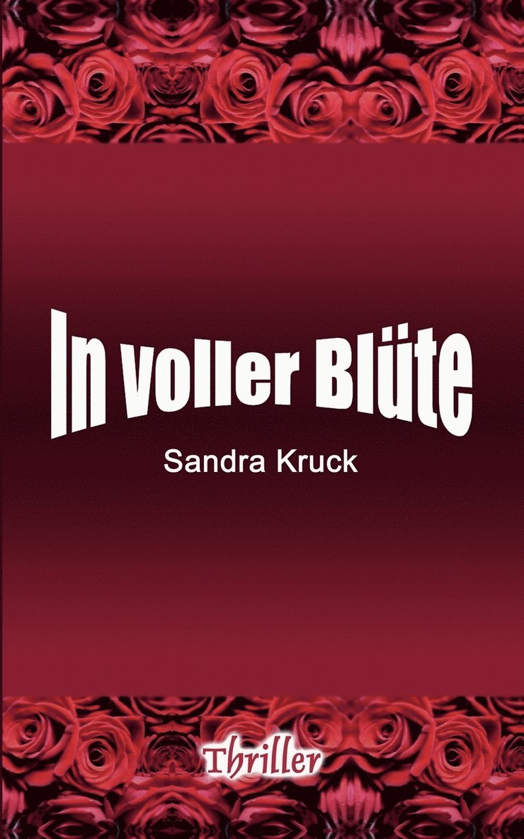 In voller Blüte: Thriller