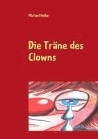 bokomslag Die Träne des Clowns