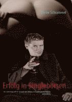Dieter Schrammel - Erfolg in Singlebörsen, Häftad
