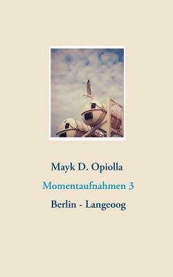 Momentaufnahmen 3 1