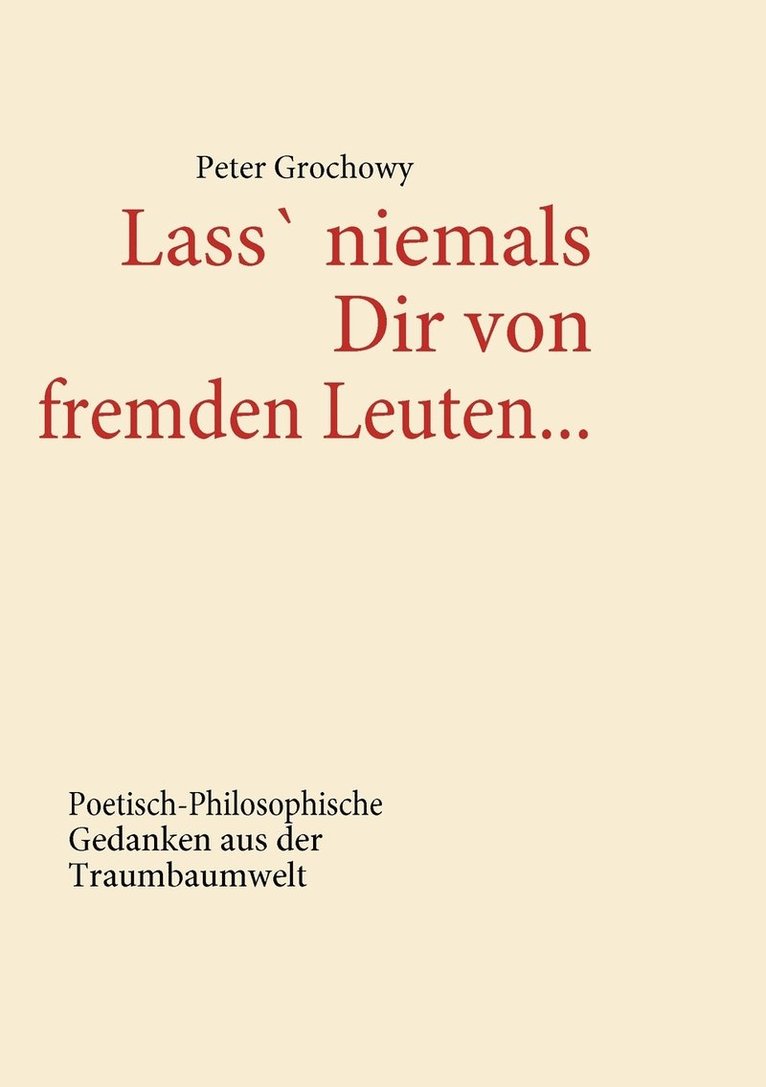 Lass' niemals Dir von fremden Leuten... 1