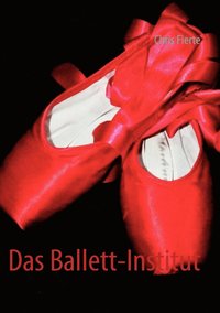 bokomslag Das Ballett-Institut