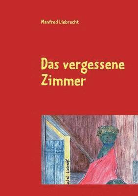 bokomslag Das vergessene Zimmer