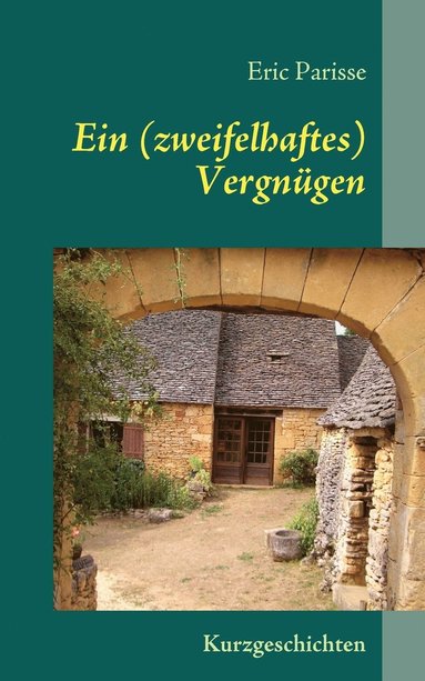 bokomslag Ein (zweifelhaftes) Vergngen