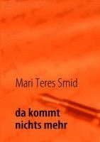 bokomslag da kommt nichts mehr
