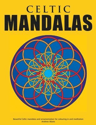 bokomslag Celtic Mandalas - Beautiful mandalas and patterns for colouring in, relaxation and meditation