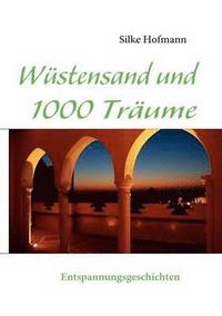 bokomslag Wüstensand und 1000 Träume