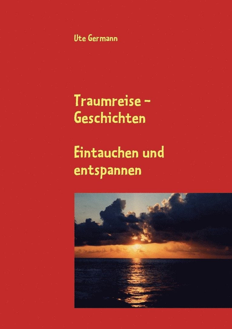 Ute Germann - Traumreise - Geschichten, Häftad