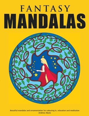 bokomslag Fantasy Mandalas - Beautiful mandalas and ornamentation for colouring in, relaxation and meditation