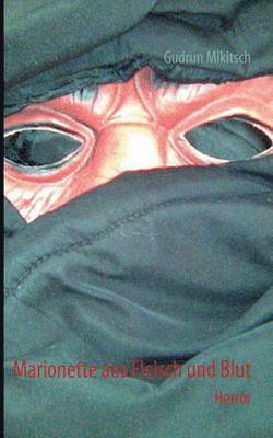 Marionette aus Fleisch und Blut