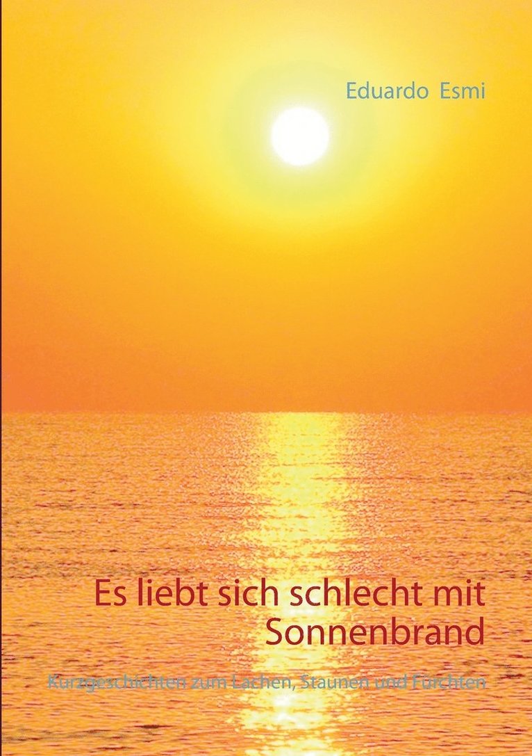 Es liebt sich schlecht mit Sonnenbrand 1