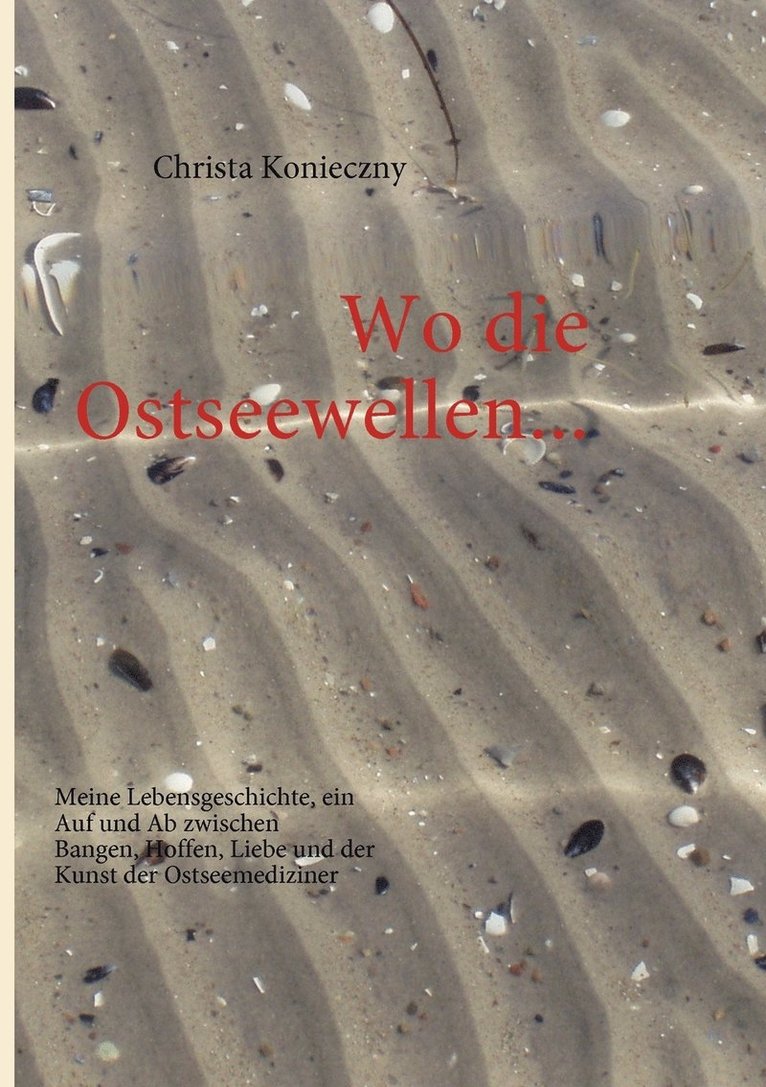 Wo die Ostseewellen... 1