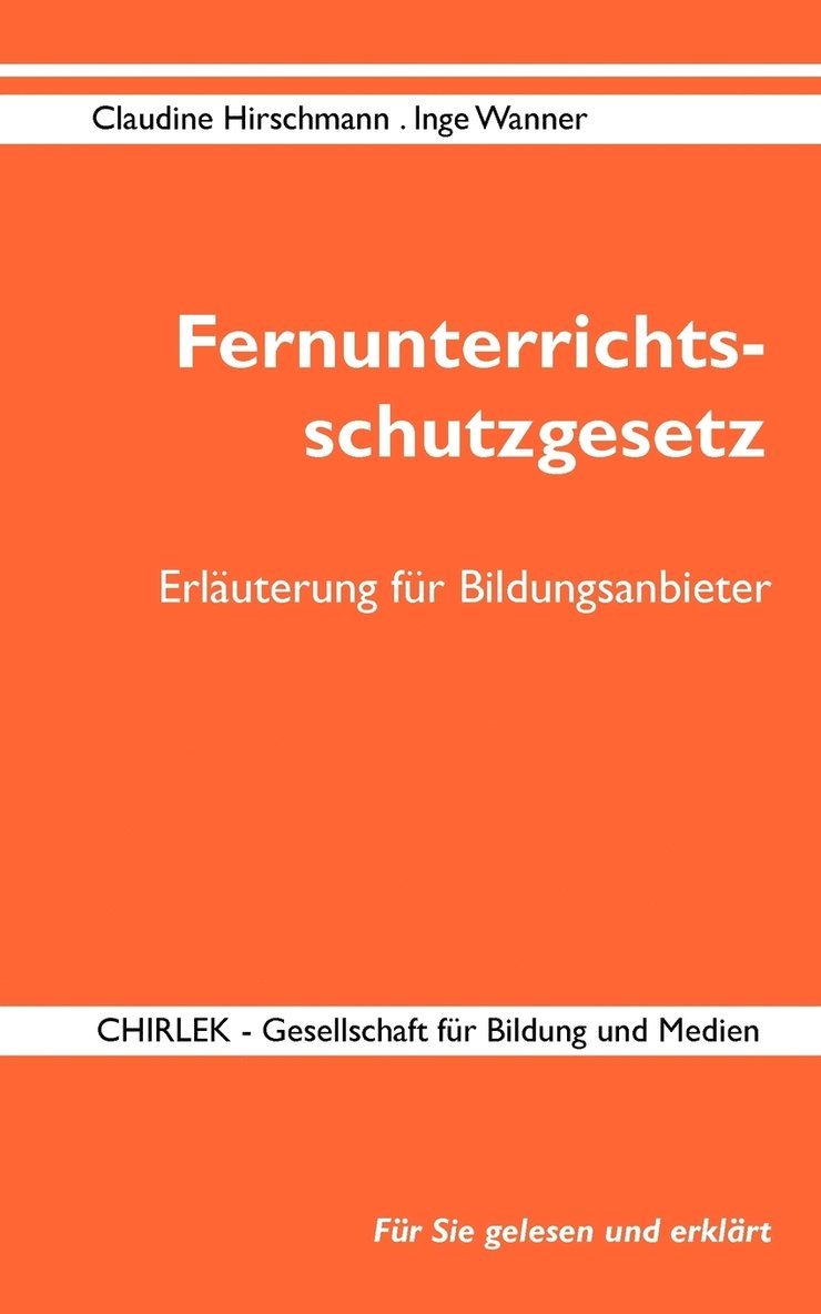 Gerik Chirlek, Inge Wanner - Fernunterrichtsschutzgesetz in Deutschland - Erläuterung für Bildungsanbieter, Häftad