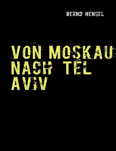 bokomslag Von Moskau nach Tel Aviv