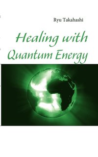 bokomslag Healing with Quantum Energy