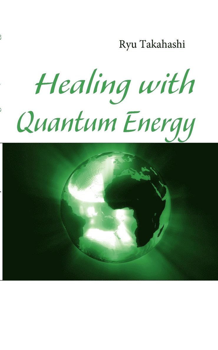 Healing with Quantum Energy 1