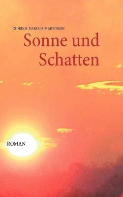 Sonne und Schatten
