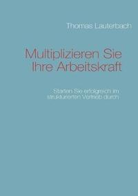 bokomslag Multiplizieren Sie Ihre Arbeitskraft