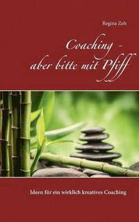 bokomslag Coaching - aber bitte mit Pfiff