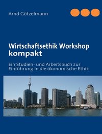 bokomslag Wirtschaftsethik Workshop kompakt