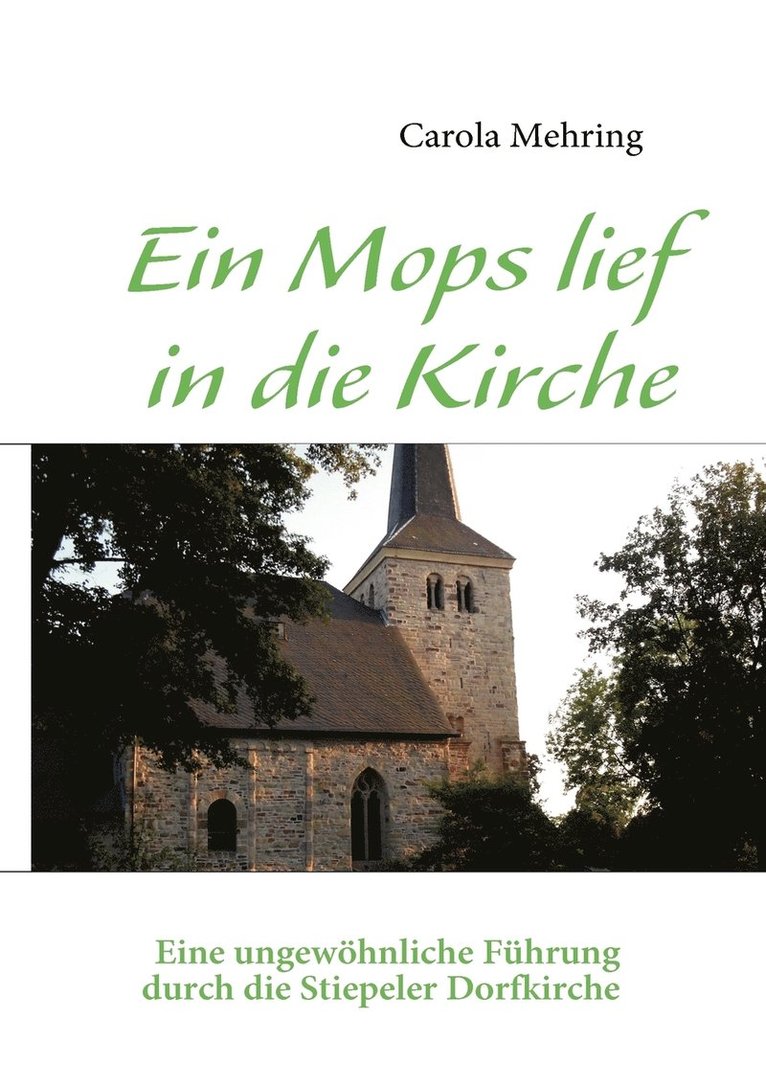 Carola Mehring - Mops lief in die Kirche, Häftad