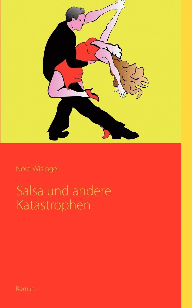 Salsa und andere Katastrophen 1