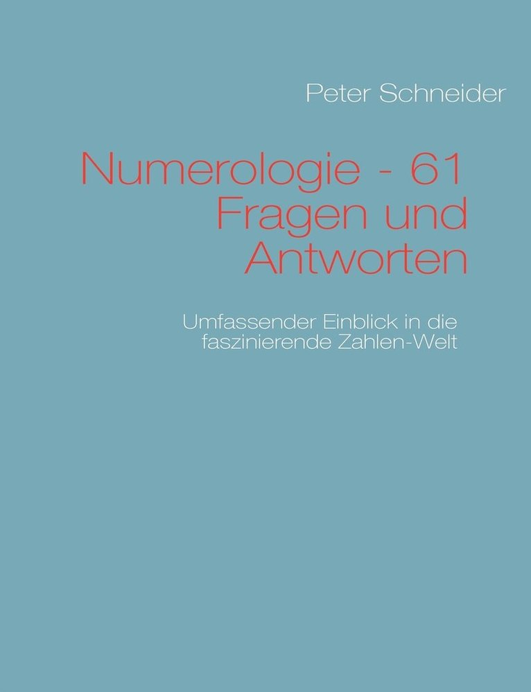 Numerologie - 61 Fragen und Antworten 1