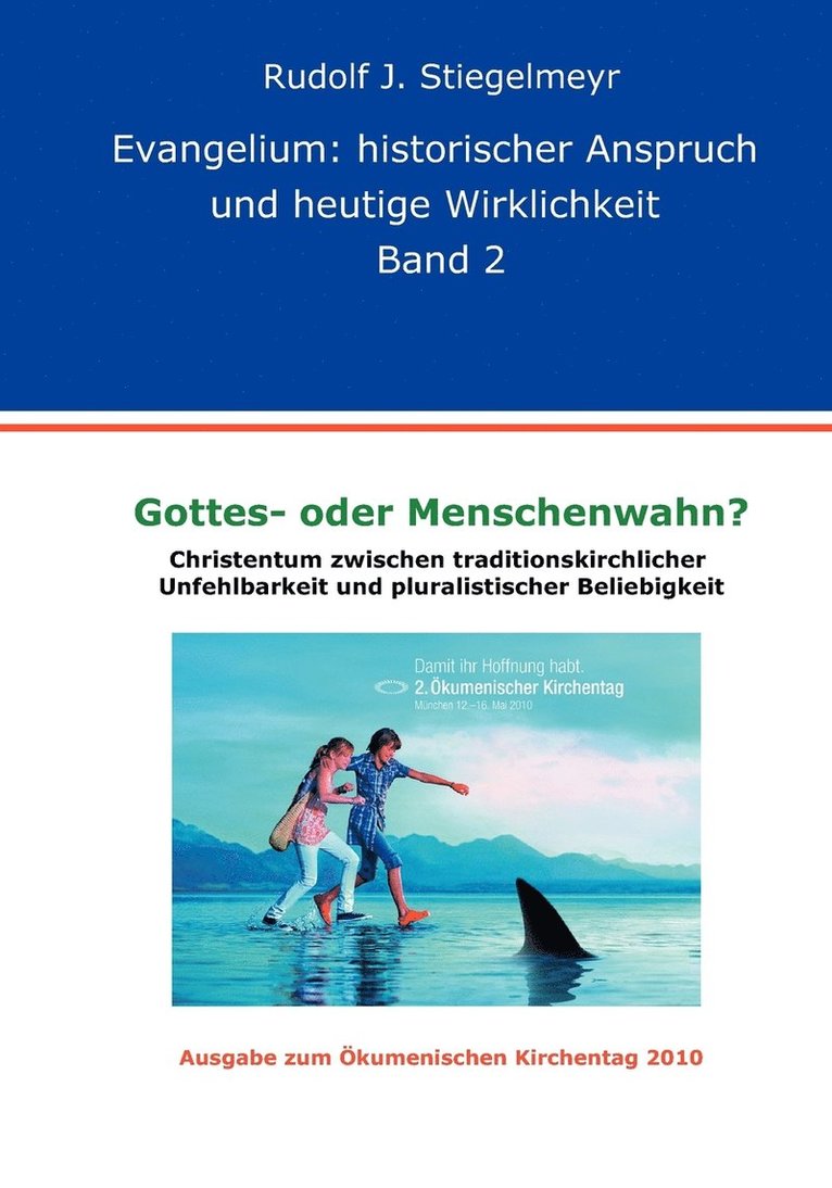 Gottes- oder Menschenwahn ? 1