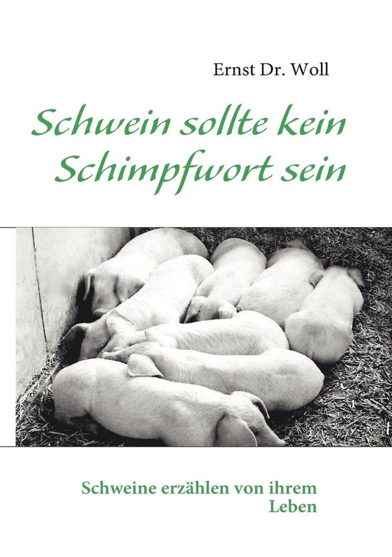 Schwein sollte kein Schimpfwort sein
