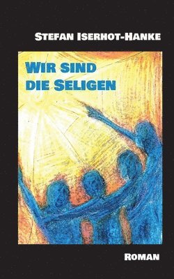 Wir sind die Seligen 1