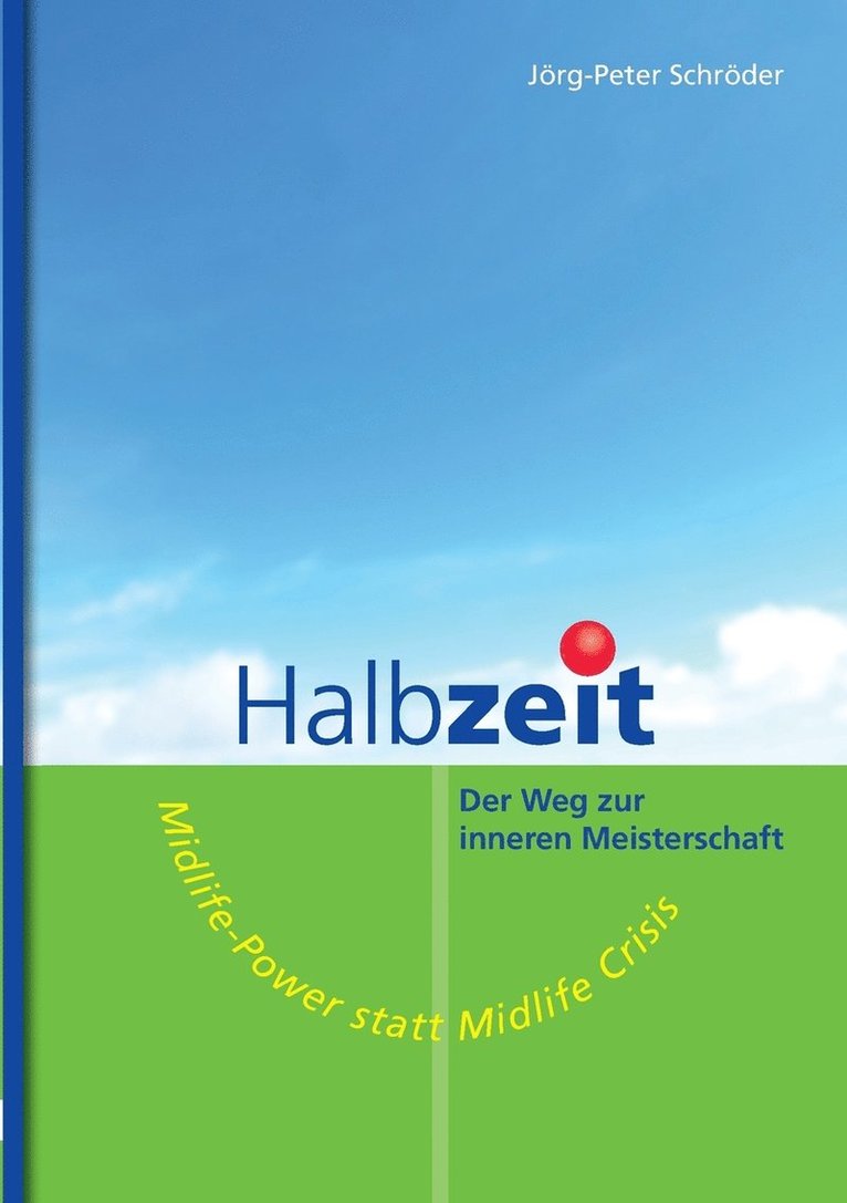 Halbzeit - Der Weg zur inneren Meisterschaft 1