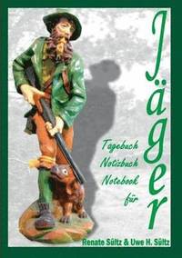bokomslag Tagebuch - Notizbuch - Notebook für Jäger