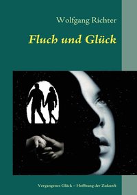 bokomslag Fluch und Glück