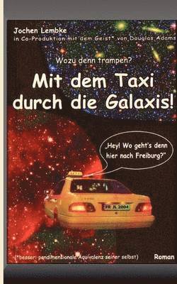 Mit dem Taxi durch die Galaxis! 1