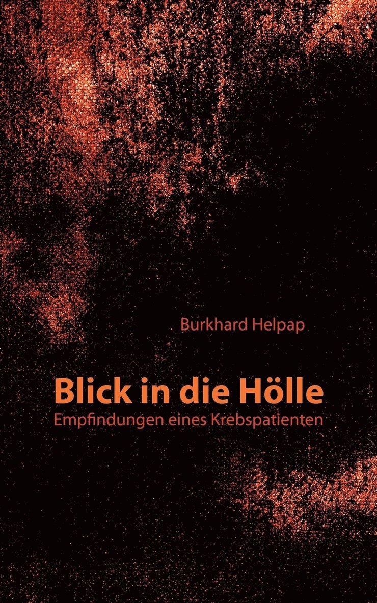 Burkhard Helpap - Blick in die Hölle, Häftad
